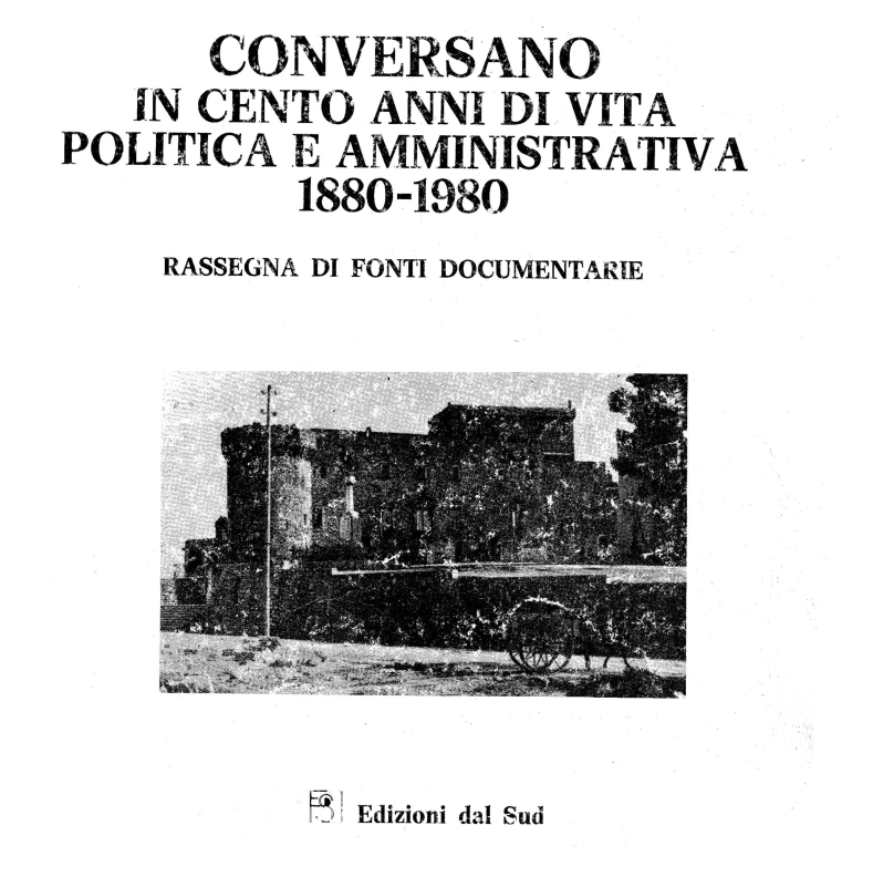 Conversano-in-cento-anni-di-vita-politica-e-amministrativa-1880-1980